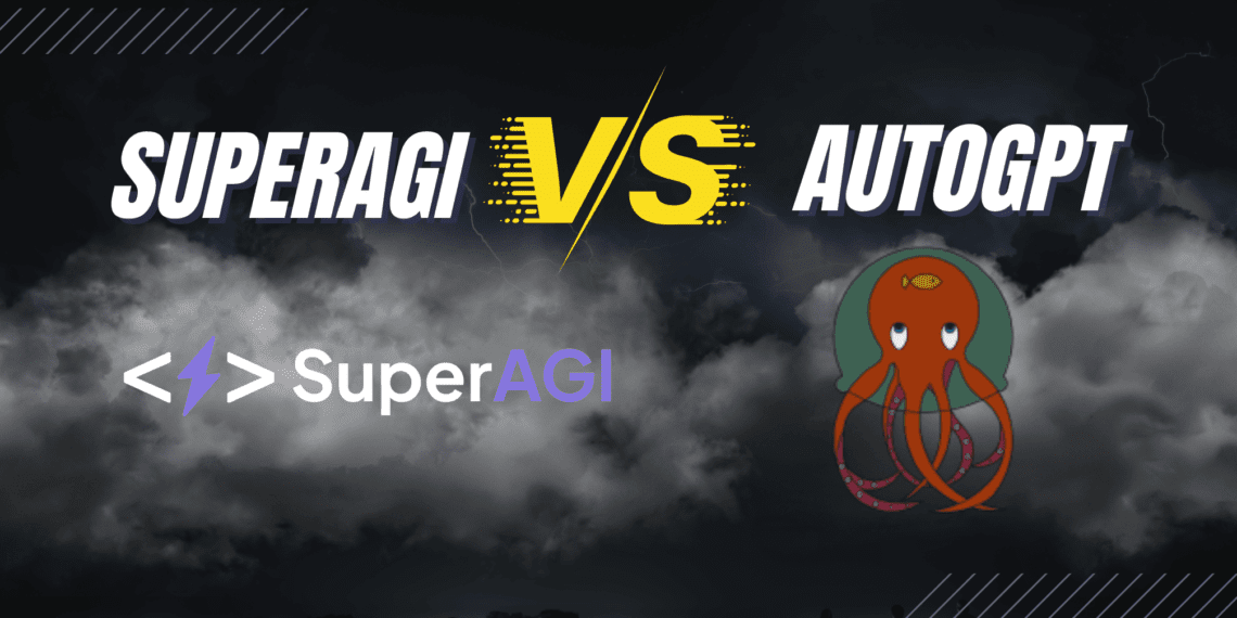 SUPER AGI VS AUTOGPT