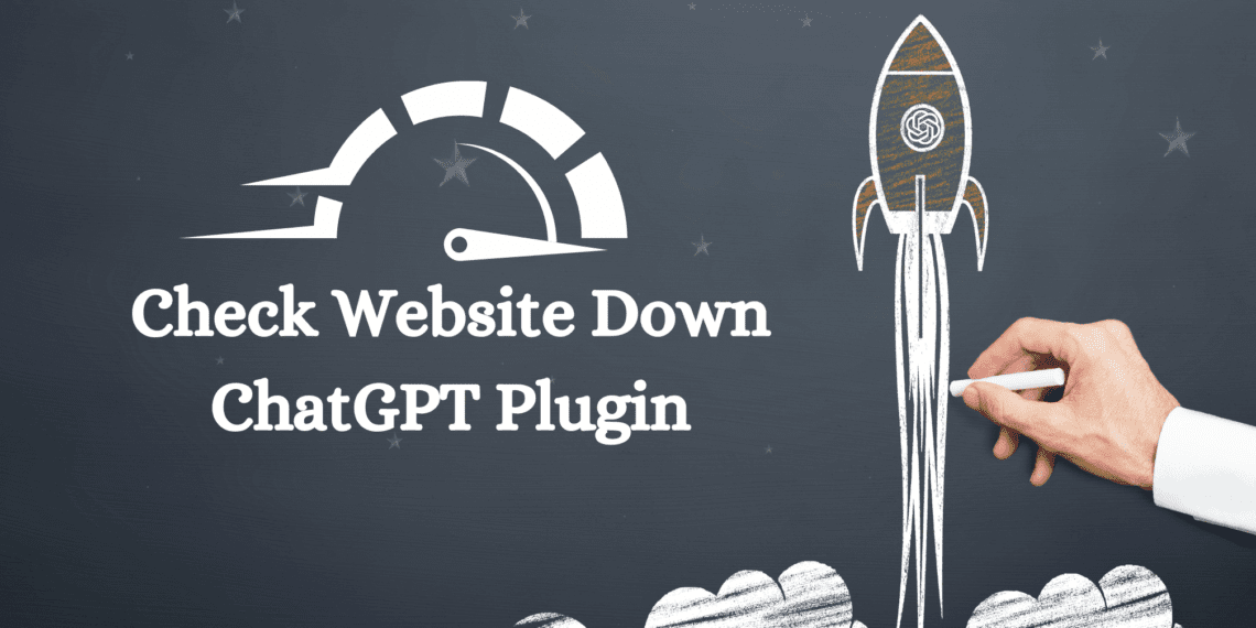 Check Website Down ChatGPT Plugin