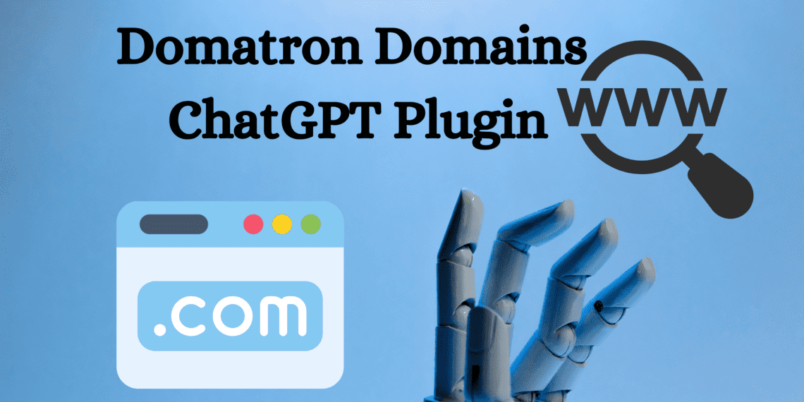 Domatron Domains ChatGPT Plugin