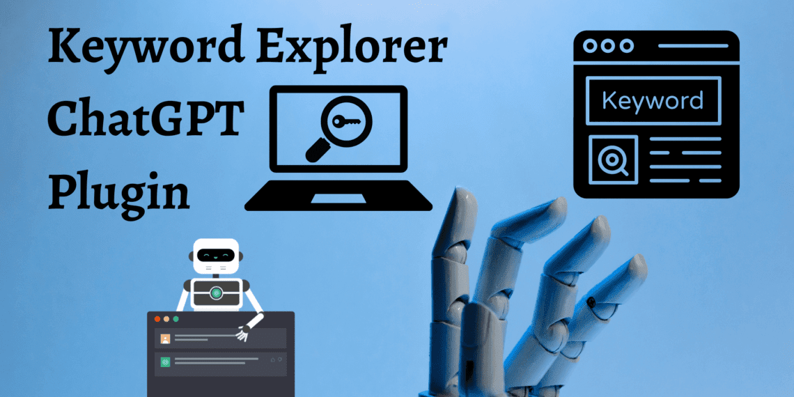 Keyword Explorer ChatGPT Plugin Beginner-Friendly SEO Tool