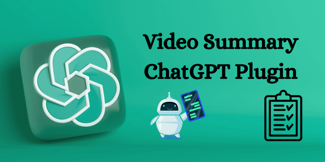Video Summary ChatGPT Plugin