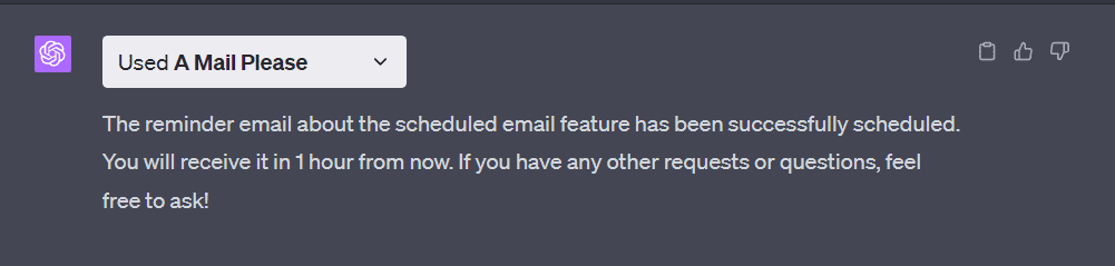 scheduling a message to be sent later using A Mail Please ChatGPT Plugin