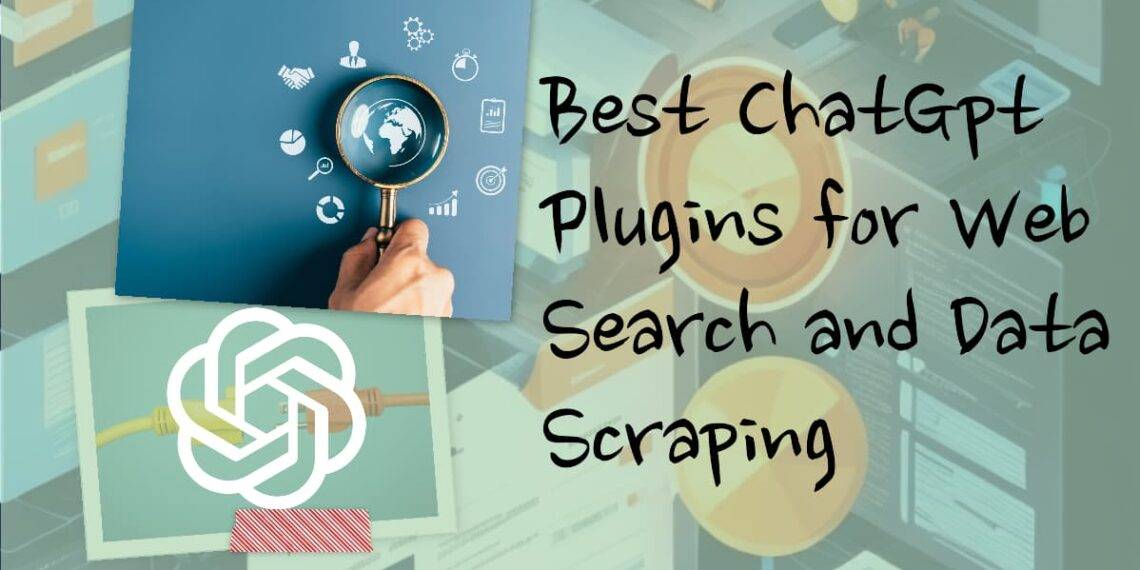 ChatGpt Plugins for Web Search and Data Scraping