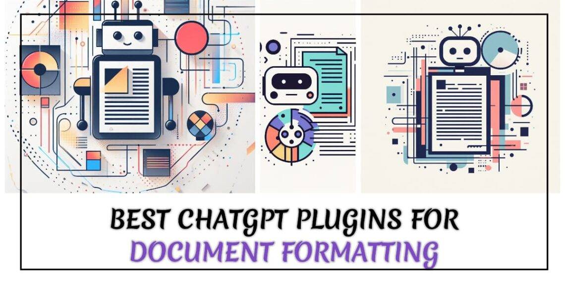 18 Best ChatGpt Plugins for Document Formatting