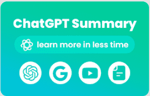 An Overview of ChatGPT Summary for Chrome
